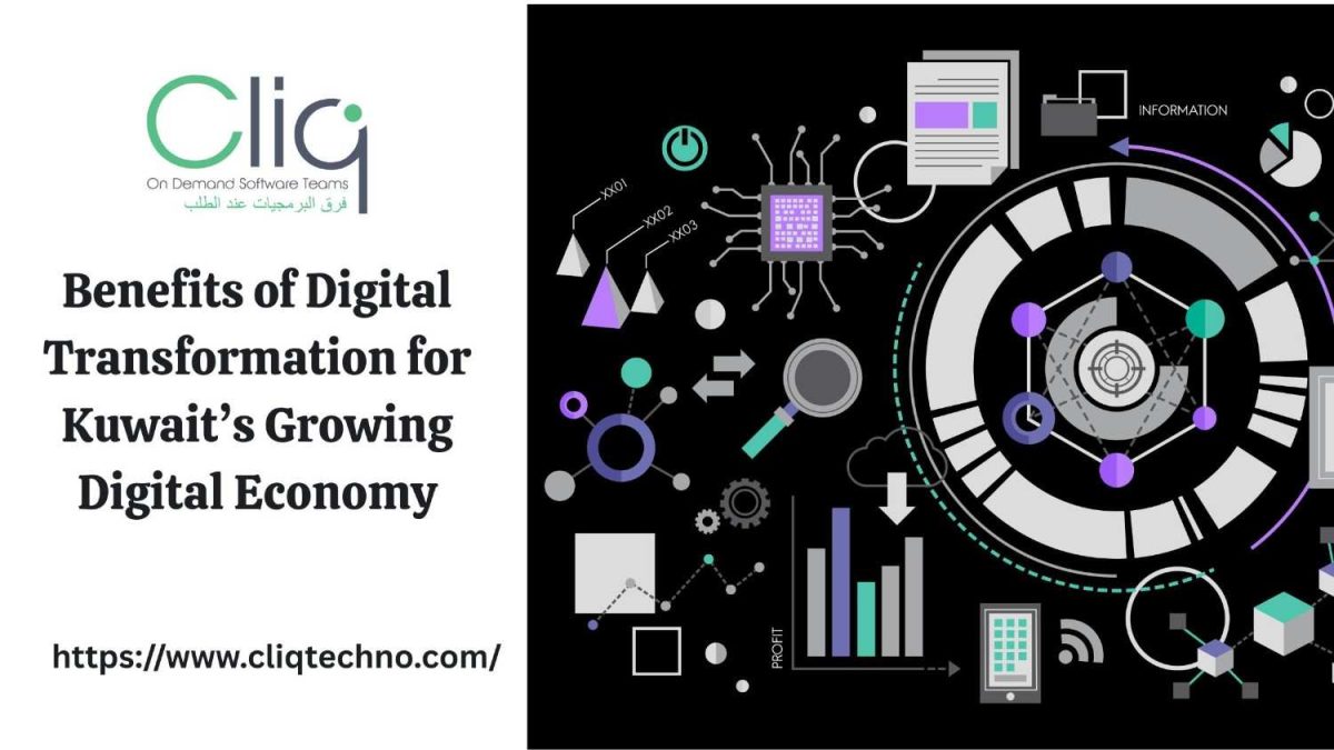 Key Benefits of Digital Transformation for Kuwait’s Growing Digital Economy