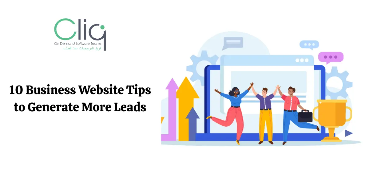 Top 10 Business Website Development Tips to Generate More Leads