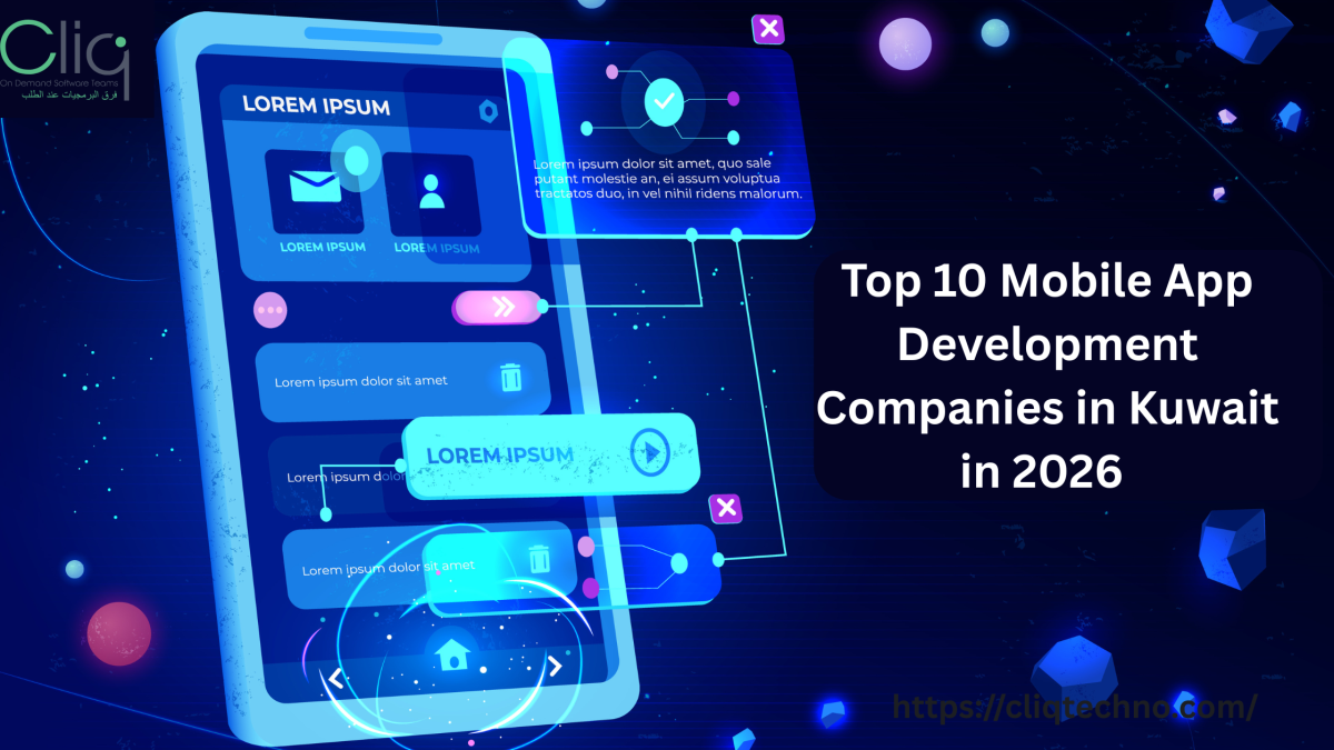 Top 10 Mobile App Development Companies in Kuwait in 2026