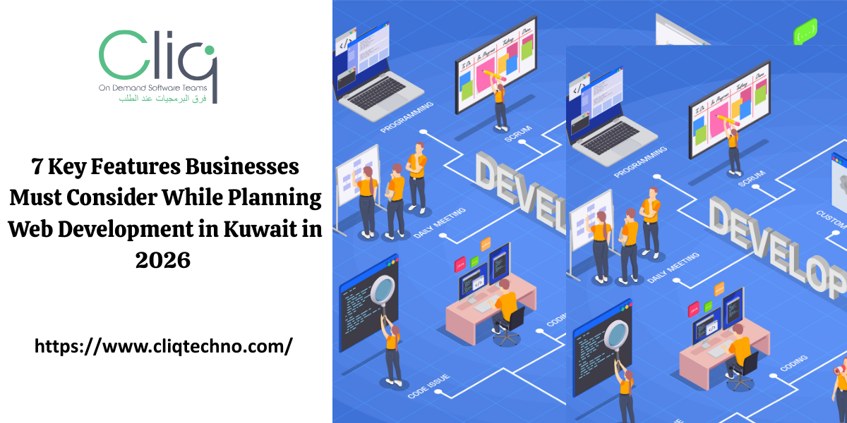 7 Key Features Businesses Must Consider While Planning Web Development in Kuwait in 2026